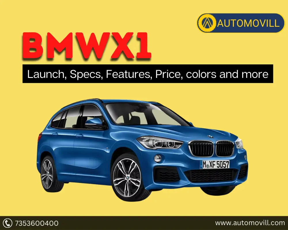BMW X1 2023: Launch Date, Specification, Features, Price, Colours