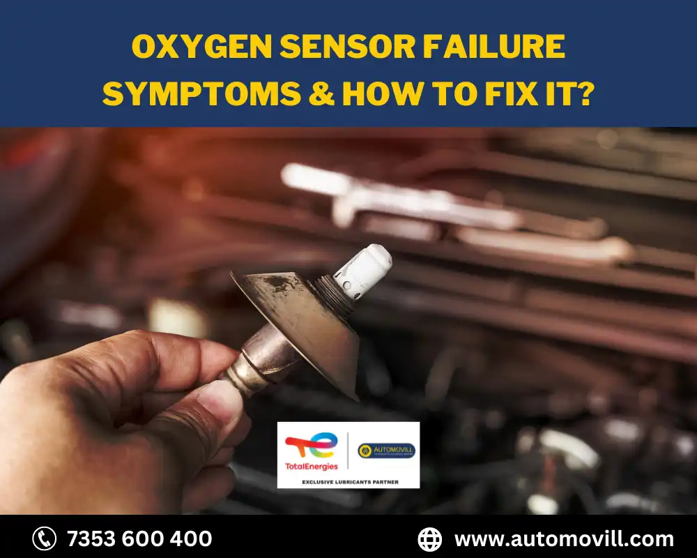 Oxygen Sensor Failure Symptoms & How To Fix It?