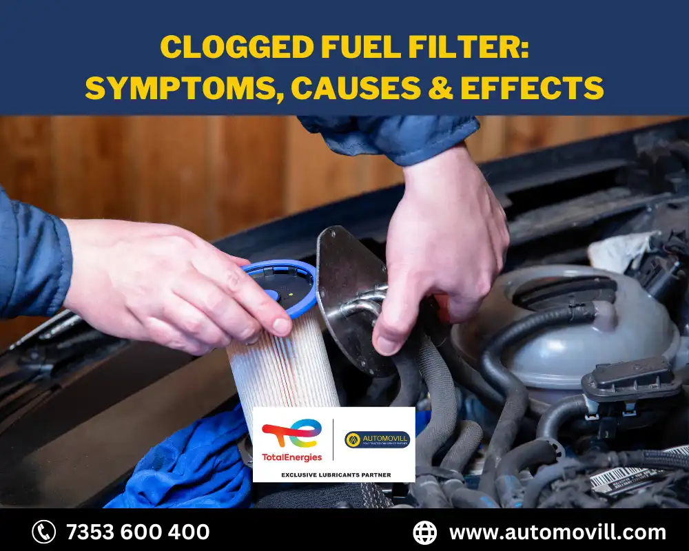 Clogged Fuel Filter Symptoms: Causes, Effects, and Solutions