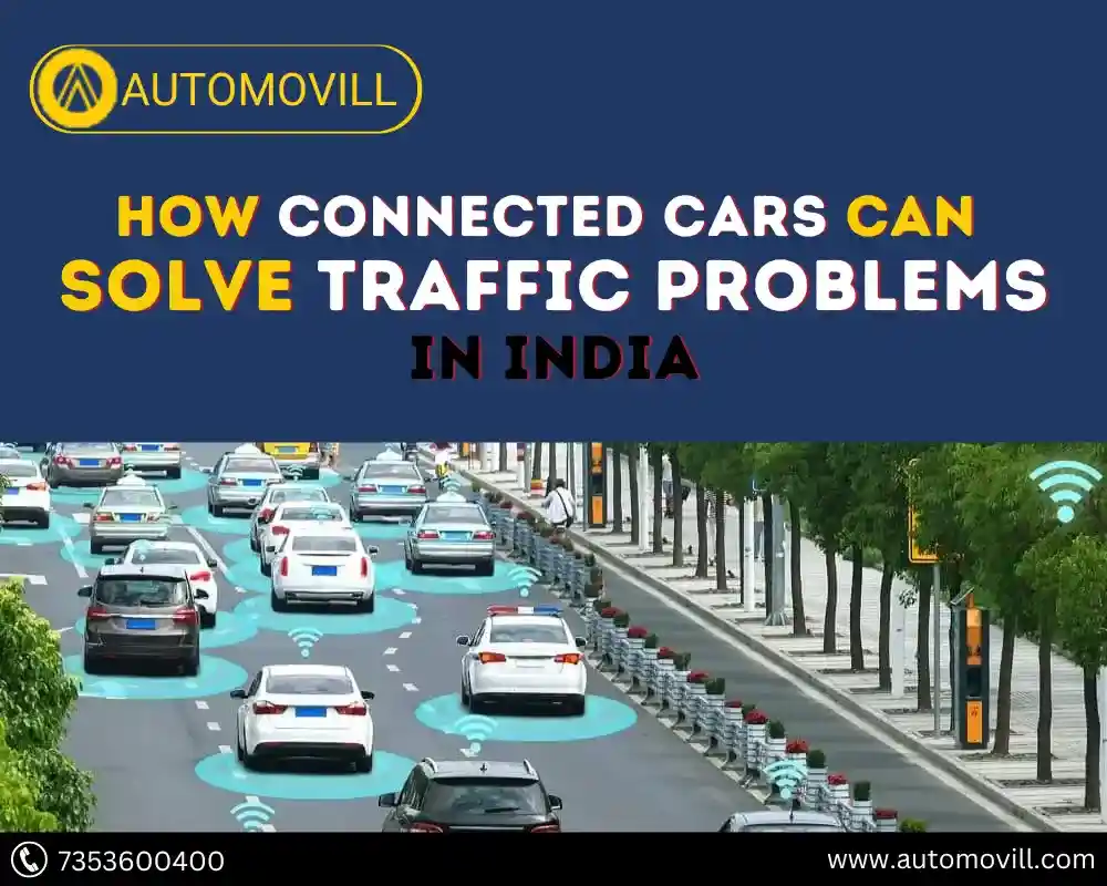 HOW CONNECTED CARS CAN SOLVE TRAFFIC PROBLEMS IN INDIA