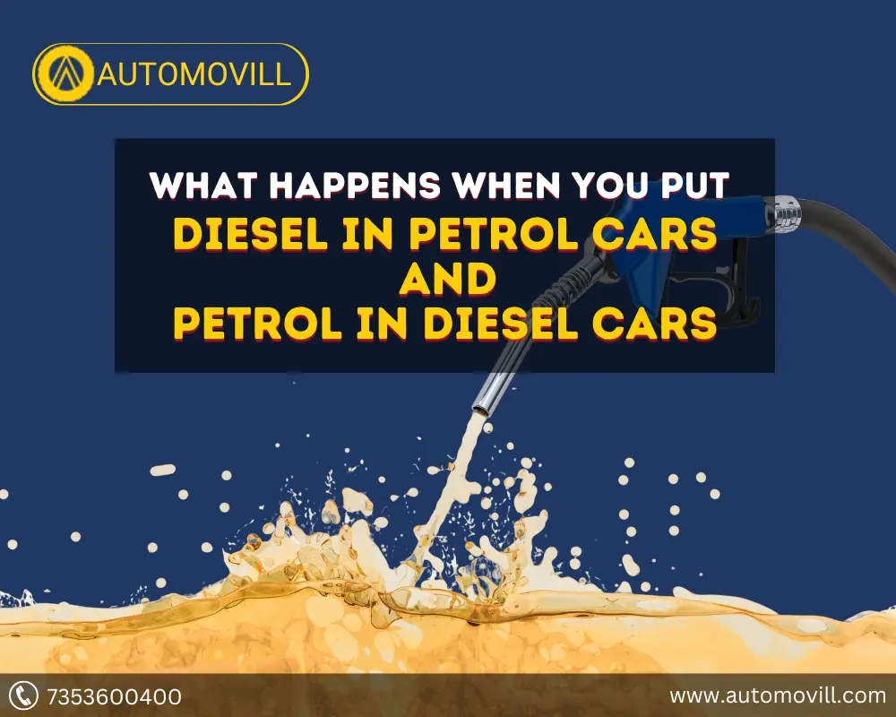 What Happens When You Put Diesel in Petrol Car OR Petrol in a Diesel Car?