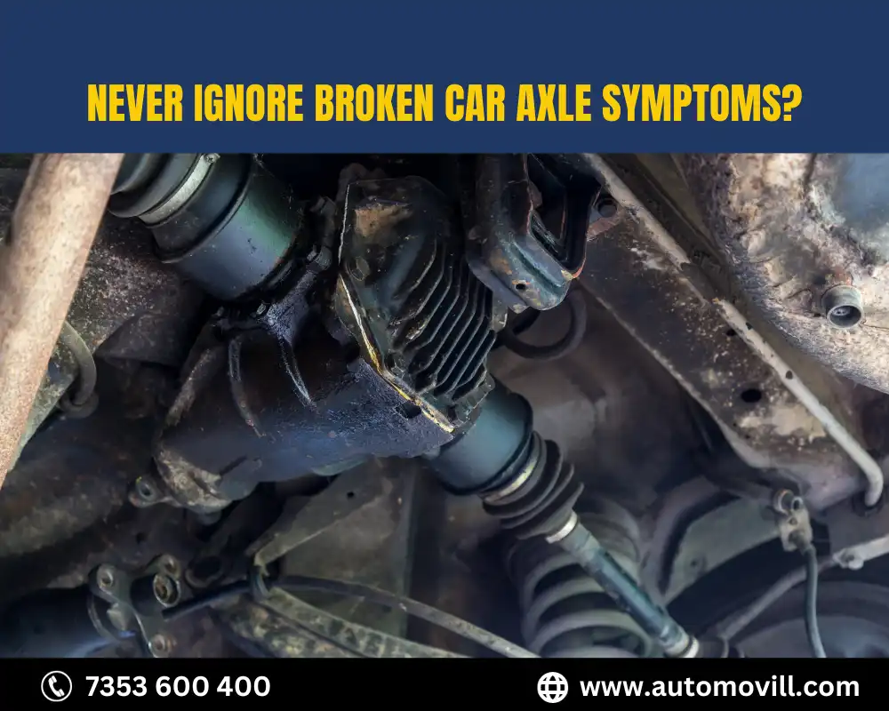 broken car axle symptoms